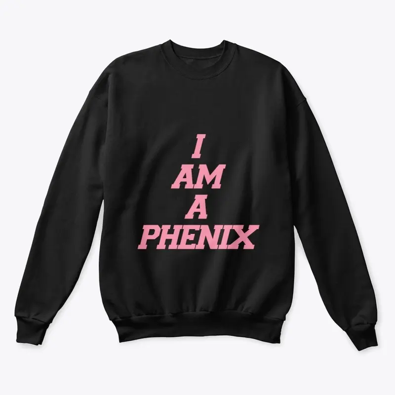 I AM A PHENIX