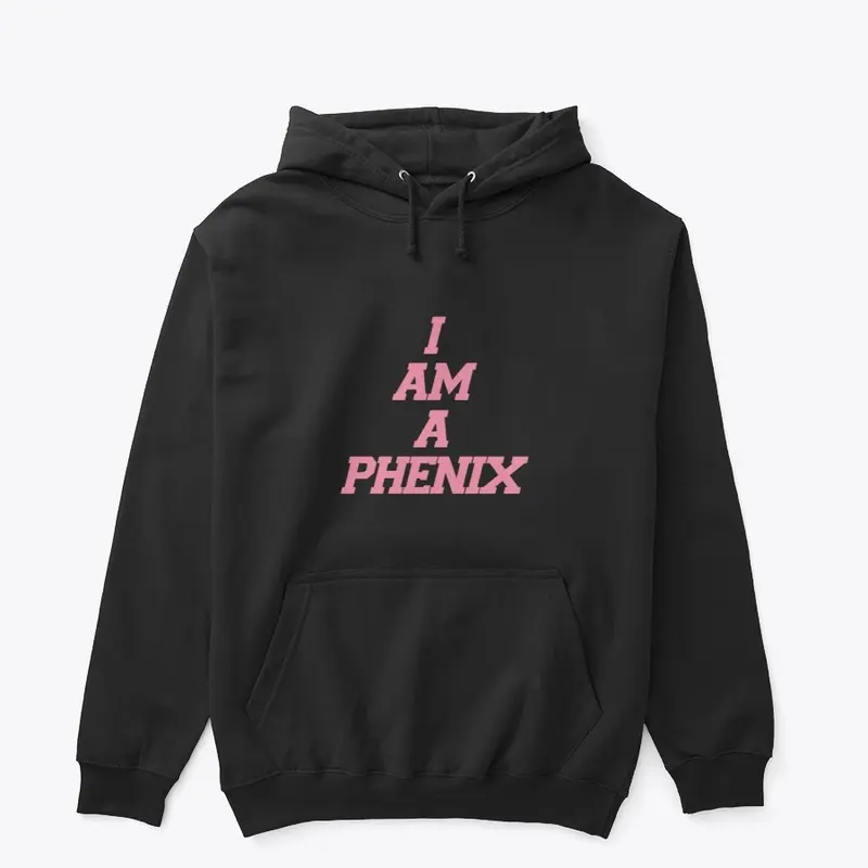 I AM A PHENIX